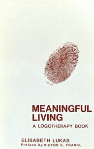Meaningful Living - A Logotherapy Book